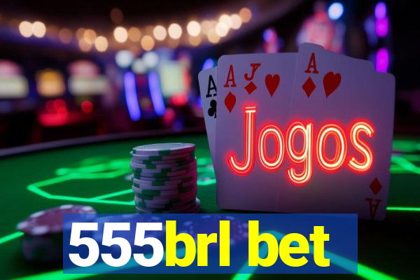 555brl bet